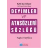 Deyimler ve Atasözleri Sözlüğü