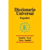 Diccionario Universal Espanol - Turco / Turco - Espanol