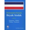 Dictionnaire Français Büyük Sözlük