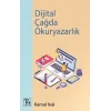 Dijital Çağda Okuryazarlık