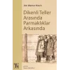 Dikenli Teller Arasında Parmaklıklar Arkasında