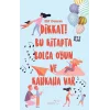Dikkat! Bu Kitapta Bolca Oyun ve Kahkaha Var