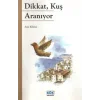 Dikkat, Kuş Aranıyor