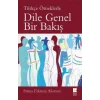 Dile Genel Bir Bakış (Türkçe Örneklerle)