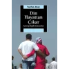 Din Hayattan Çıkar: Antropolojik Denemeler