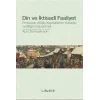 Din ve İktisadi Faaliyet - Protestan Ahlak, Kapitalizmin Yükselişi ve Bilginin Suistimali