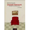 Dinamik Psikiyatri Kuramı ve Uygulaması