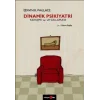 Dinamik Psikiyatri Kuramı ve Uygulaması
