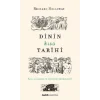 Dinin Kısa Tarihi