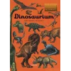 Dinosaurium - Dinozor Müzesine Hoş Geldiniz (Ciltli)