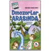 Dinozorlar Arasında