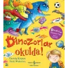 Dinozorlar Okulda!