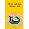 Dinsel ve Mitsel Fenomenler