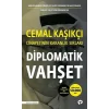 Diplomatik Vahşet - Cemal Kaşıkçı Cinayetinin Karanlık Sırları