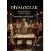 Diyaloglar - Otorite Çağında Hakikat Arayışı