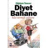 Diyet Bahane Kilo Vermek Şahane