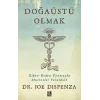 Doğaüstü Olmak