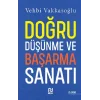 Doğru Düşünme ve Başarma Sanatı