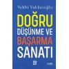 Doğru Düşünme ve Başarma Sanatı