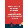 Doğu Asya’da Ekonomik Kalkınma ve Sanayileşmenin Politik Ekonomisi