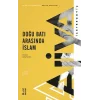 Doğu Batı Arasında İslam