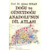 Doğu ve Güneydoğu Anadolunun Dil Atlası