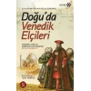 Doğu’da Venedik Elçileri