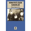 Domatesi Çiçek Sananlar