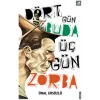 Dört Gün Buda, Üç Gün Zorba
