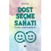 Dost Seçme Sanatı