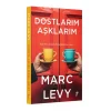 Dostlarım Aşklarım