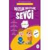 Dostluk Dostluk Sevgi - Mila ve Sarpın Matematik Öyküleri - 9