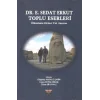 Dr. E. Sedat Erkut Toplu Eserleri