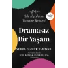 Dramasız Bir Yaşam
