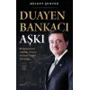 Duayen Bankacı Aşkı