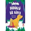 Düdüklü Bir Köpek