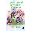 Düdüklü Tencere Orkestrası ve Çipil Gözler