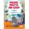 Dugong Dugoyu Kim Üzdü?
