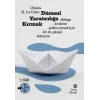 Dümeni Yaratıcılığa Kırmak: Hikaye Denizine Yelken Açmak İçin Bir 21. Yüzyıl Kılavuzu