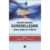 Dünden Bugüne Küreselleşme Yerelleşme ve Türkiye