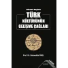 Dünden Bugüne Türk Kültürünün Gelişme Çağları