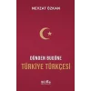 Dünden Bugüne Türkiye Türkçesi