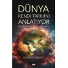 Dünya Kendi Tarihini Anlatıyor