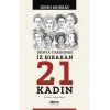 Dünya Tarihinde İz Bırakan 21 Kadın