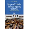 Dünya ve Türkiye’de Üniversite Olgusuna Yaklaşımlar