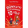 Dünyayı Kurtarmanın 10 Yolu
