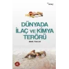 Dünyada İlaç ve Kimya Terörü