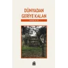 Dünyadan Geriye Kalan