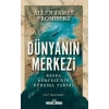 Dünyanın Merkezi;Basra Körfezinin Küresel Tarihi