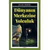Dünyanın Merkezine Yolculuk